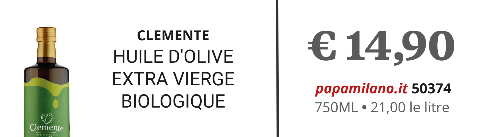 CLEMENTE HUILE D'OLIVE EXTRA VIERGE BIOLOGIQUE